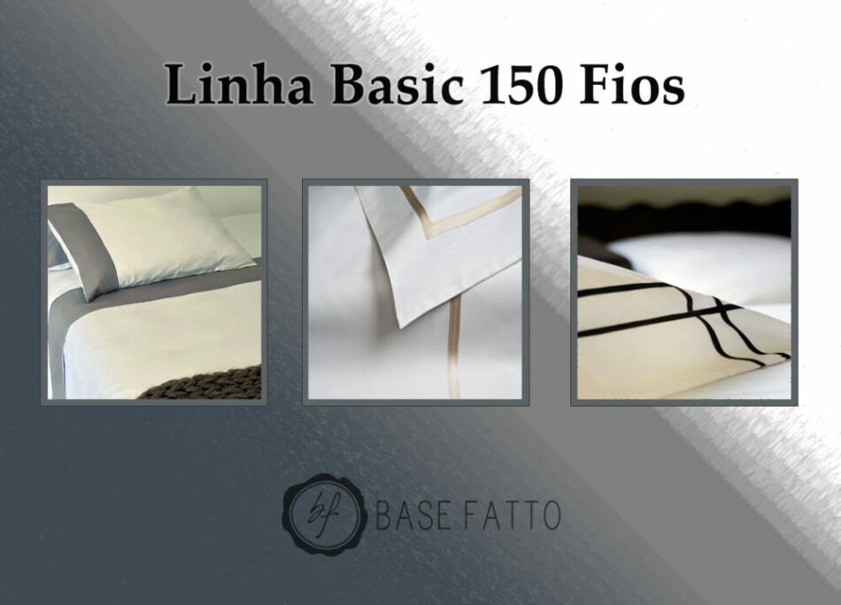 Linha Basic 150 Fios